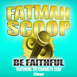 Álbum Be Faithful de Fatman Scoop