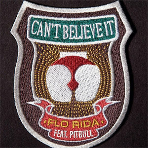 Álbum Can't Believe It de Flo Rida