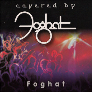 Álbum Covered By Foghat de Foghat