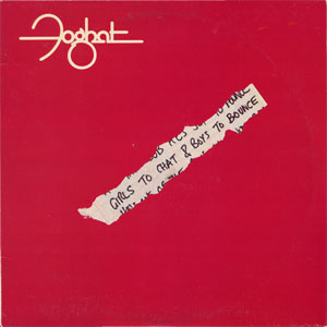 Álbum Girls To Chat & Boys To Bounce de Foghat