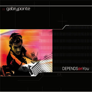 Álbum Depends On You de Gabry Ponte