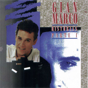 Álbum Historias Parte I de Gian Marco