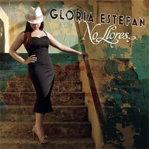 Disco No Llores (Pitbull Remix) de Gloria Estefan