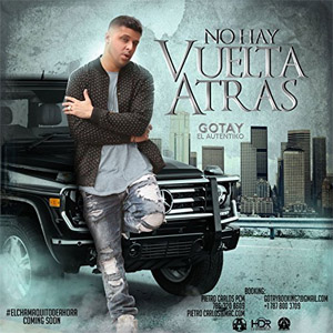Álbum No Hay Vuelta Atras de Gotay El Autentiko