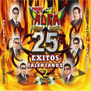 Álbum 25 Éxitos Calentanos de Grupo Alfa 7