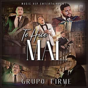 Álbum Te Hice Mal de Grupo Firme
