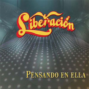 Álbum Pensando en Ella de Liberación