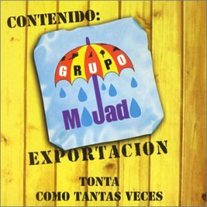 Álbum Como Tontas Veces de Grupo Mojado