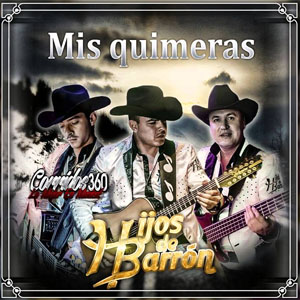 Álbum Mis Quimeras  de Hijos de Barrón