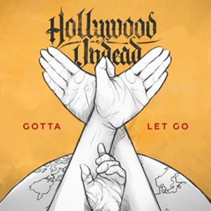 Álbum Gotta Let Go de Hollywood Undead