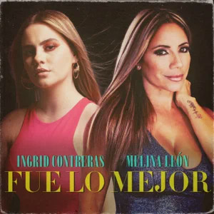 Álbum Fue Lo Mejor de Ingrid Contreras Music
