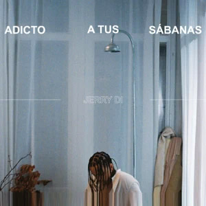 Álbum Adicto A Tus Sábanas de Jerry Di