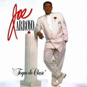 Álbum Toque De Clase de Joe Arroyo
