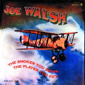Álbum Smoker You Drink the Player You Get de Joe Walsh