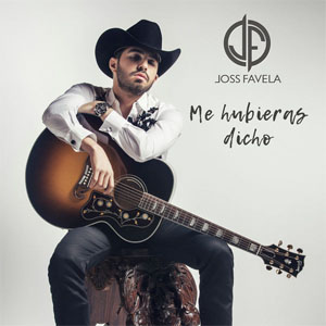 Álbum Me Hubieras Dicho de Joss Favela