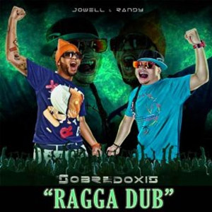 Disco Sobredoxis Ragga Dub - Single de Jowell y Randy