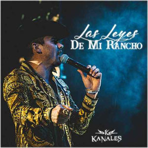 Álbum Las Leyes de Mi Rancho de Kanales