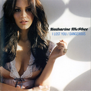 Álbum I Lost You / Dangerous de Katharine McPhee