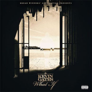 Álbum What If  de Kevin Gates