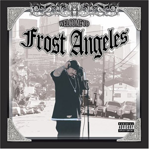 Álbum Welcome To Frost Angeles de Frost