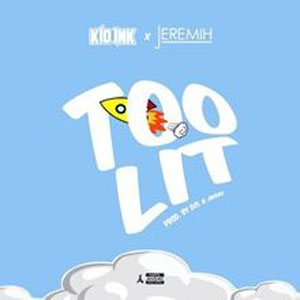 Álbum Too Lit de Kid Ink