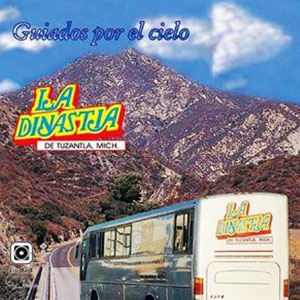 Álbum Guiados Por El Cielo de La Dinastía de Tuzantla