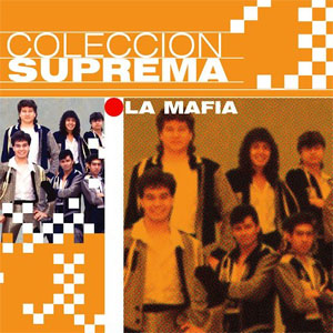 Álbum Colección Suprema de La Mafia