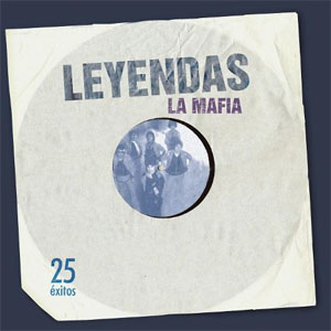 Álbum Leyendas de La Mafia