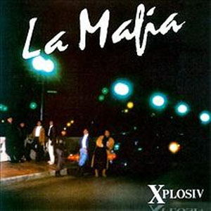 Álbum Xplosiv de La Mafia