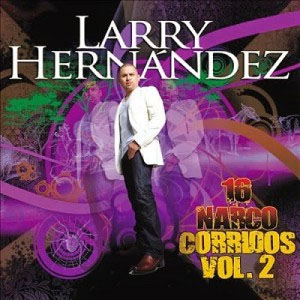 Disco 16 Narco Corridos (Vol. 2) de Larry Hernández