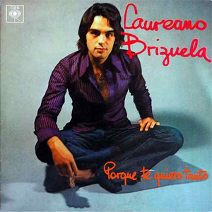 Álbum Porque Te Quiero Tanto de Laureano Brizuela