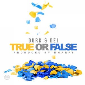Álbum True Or False de Lil Durk