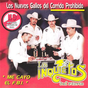 Álbum Me Cayo el FBI de Los Inquietos Del Norte