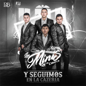 Álbum Y Seguimos En La Cazeria de Los Minis De Caborca