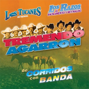 Álbum Tremendo Agarrón Corridos de Los Razos