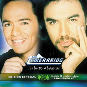 Álbum Tributo al Amor de Los Temerarios
