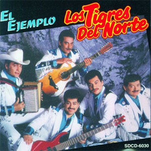 Álbum El Ejemplo de Los Tigres del Norte