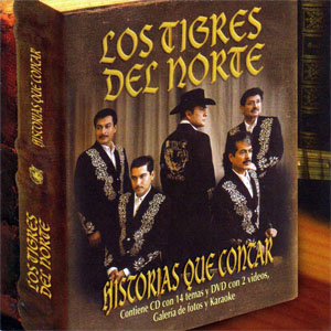 Álbum Historias Que Contar de Los Tigres del Norte