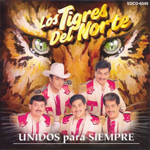 Álbum Unidos Para Siempre de Los Tigres del Norte
