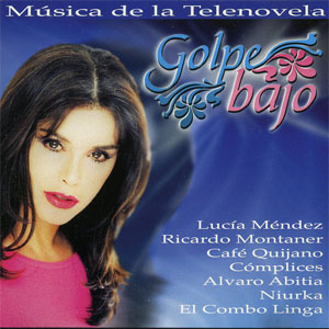 Álbum Música De La Telenovela "Golpe Bajo" de Lucia Méndez