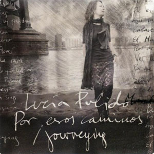 Álbum Por esos caminos - Journeying de Lucía Pulido