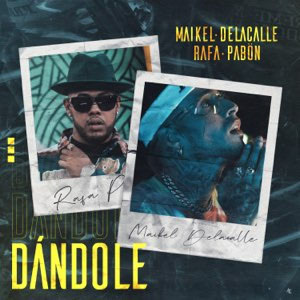 Álbum Dándole de Maikel Delacalle
