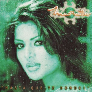 Álbum Hasta Que Te Conocí de Marbelle