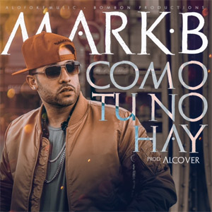 Álbum Como Tú No Hay de Mark B
