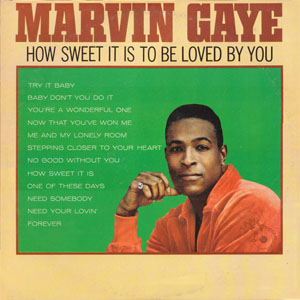 Álbum How Sweet It Is To Be Loved By You de Marvin Gaye