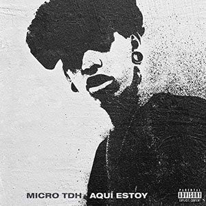Álbum Aquí Estoy de Micro TDH