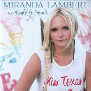 Álbum We Should Be Friends de Miranda Lambert
