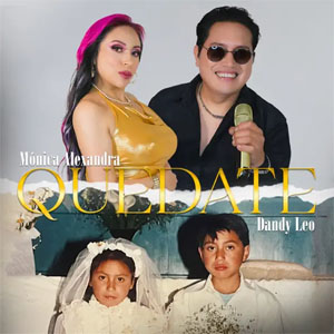 Disco Quédate de Mónica Alexandra