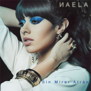Álbum Sin Mirar Atras de Naela