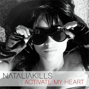 Álbum Actívate My Heart de Natalia Kills (Teddy Sinclair)